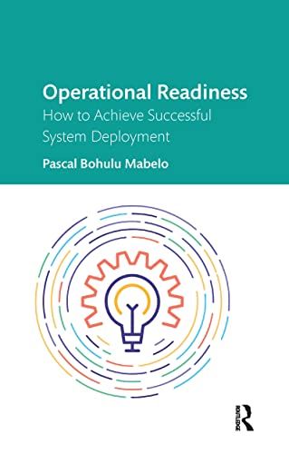 Stock image for Operational Readiness: How to Achieve Successful System Deployment for sale by Blackwell's