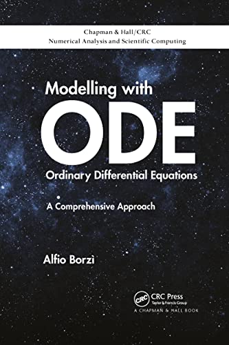 9781032336671: Modelling with Ordinary Differential Equations: A Comprehensive Approach (Chapman & Hall/CRC Numerical Analysis and Scientific Computing Series)