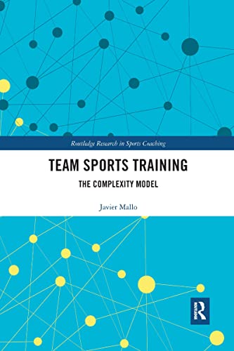 Imagen de archivo de Team Sports Training : The Complexity Model a la venta por GreatBookPrices