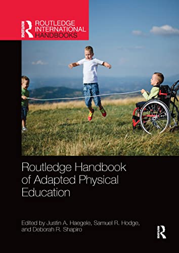 Beispielbild fr Routledge Handbook of Adapted Physical Education (Routledge International Handbooks) zum Verkauf von WorldofBooks
