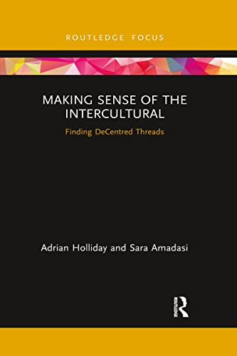 Stock image for Making Sense of the Intercultural (Routledge Focus on Applied Linguistics) for sale by GF Books, Inc.