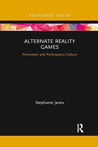 Stock image for Alternate Reality Games: Promotion and Participatory Culture for sale by Chiron Media