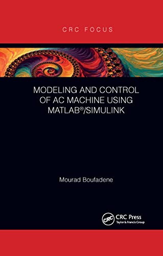 9781032338675: Modeling and Control of AC Machine using MATLAB/SIMULINK