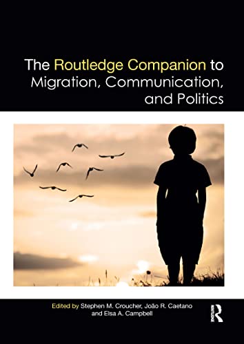 Imagen de archivo de Routledge Companion to Migration, Communication, and Politics a la venta por GreatBookPrices