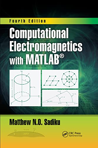 9781032339030: Computational Electromagnetics with MATLAB, Fourth Edition