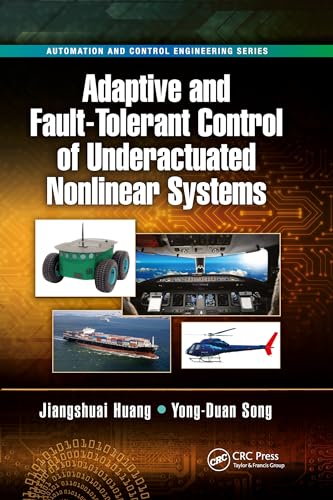  China) Huang  Jiangshuai    Song  Yong-Duan (Chongqing University, Adaptive and Fault-Tolerant Control of Underactuated Nonlinear Systems