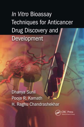Stock image for In Vitro Bioassay Techniques for Anticancer Drug Discovery and Development for sale by Blackwell's