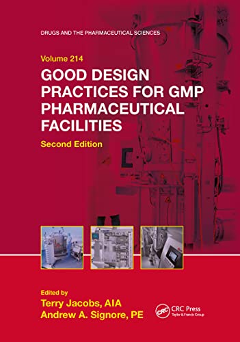 9781032339962: Good Design Practices for GMP Pharmaceutical Facilities (Drugs and the Pharmaceutical Sciences)