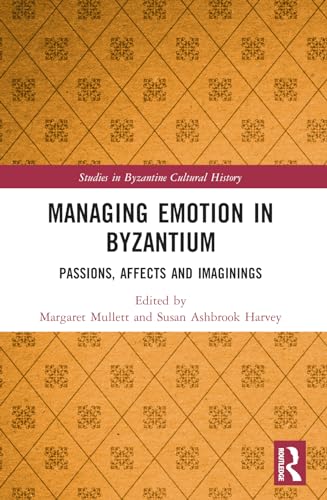 Beispielbild fr Managing Emotion in Byzantium zum Verkauf von Blackwell's
