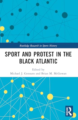 Imagen de archivo de Sport and Protest in the Black Atlantic a la venta por THE SAINT BOOKSTORE