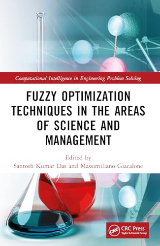 9781032343471: Fuzzy Optimization Techniques in the Areas of Science and Management (Computational Intelligence in Engineering Problem Solving)