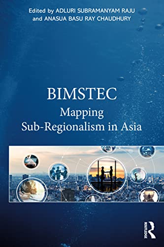 Stock image for BIMSTEC: Mapping Sub-Regionalism in Asia for sale by Blackwell's