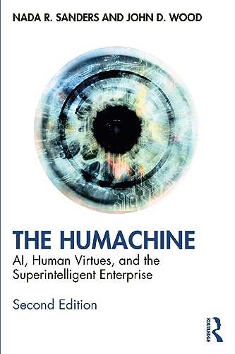 9781032345680: The Humachine: AI, Human Virtues, and the Superintelligent Enterprise