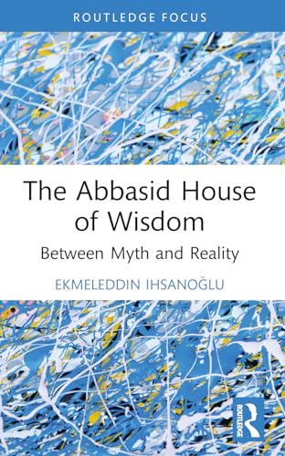 

The Abbasid House of Wisdom (Paperback)