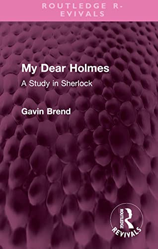 Stock image for My Dear Holmes: A Study in Sherlock (Routledge Revivals) for sale by GF Books, Inc.