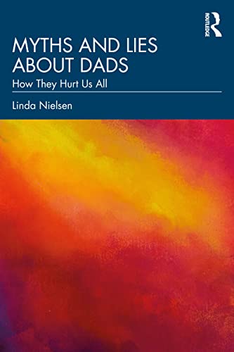 Stock image for Myths and Lies about Dads for sale by BooksRun