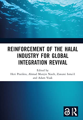Stock image for Reinforcement of the Halal Industry for Global Integration Revival: Proceedings of the 2nd International Conference on Halal Development (ICHaD 2021), Malang, Indonesia, 5 October 2021 for sale by GF Books, Inc.