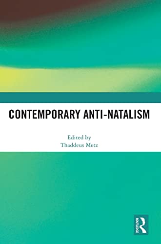 Stock image for Contemporary Anti-Natalism for sale by Books Unplugged