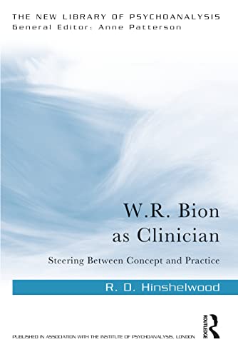 Imagen de archivo de W.R. Bion as Clinician (The New Library of Psychoanalysis) a la venta por Books Unplugged