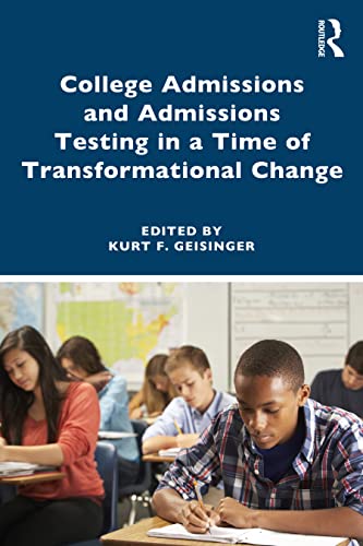 Stock image for College Admissions and Admissions Testing in a Time of Transformational Change for sale by Blackwell's