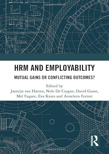 Beispielbild fr Hrm and Employability : Mutual Gains or Conflicting Outcomes? zum Verkauf von GreatBookPrices