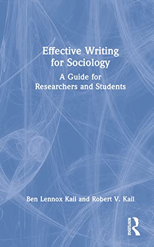 Stock image for Effective Writing for Sociology: A Guide for Researchers and Students for sale by Blackwell's
