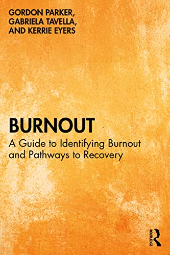 9781032358963: Burnout: A Guide to Identifying Burnout and Pathways to Recovery