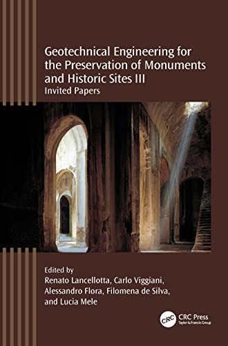 Imagen de archivo de Geotechnical Engineering for the Preservation of Monuments and Historic Sites III: Invited papers (Geotechnical Engineering for the Preservation of Monuments and Historic Sites, 3) a la venta por Lucky's Textbooks