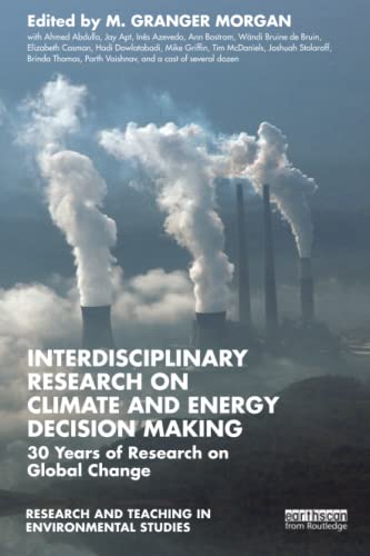 Stock image for Interdisciplinary Research on Climate and Energy Decision Making: 30 Years of Research on Global Change for sale by ThriftBooks-Atlanta