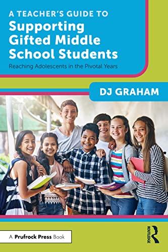 Stock image for A Teacher's Guide to Supporting Gifted Middle School Students for sale by Blackwell's