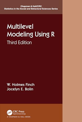 9781032363943: Multilevel Modeling Using R (Chapman & Hall/CRC Statistics in the Social and Behavioral Sciences)