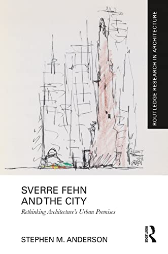 Beispielbild fr Sverre Fehn and the City zum Verkauf von Blackwell's