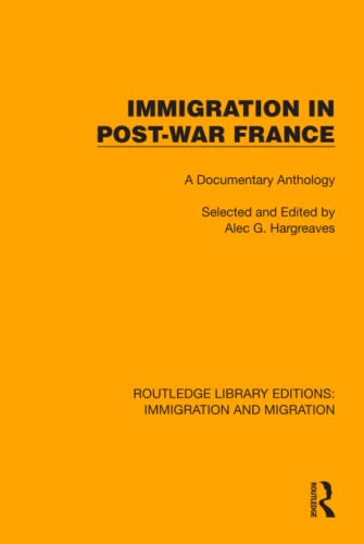 9781032367064: Immigration in Post-War France: A Documentary Anthology (Routledge Library Editions: Immigration and Migration)
