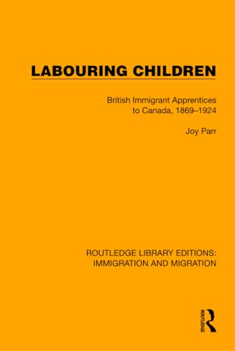 9781032367323: Labouring Children (Routledge Library Editions: Immigration and Migration)