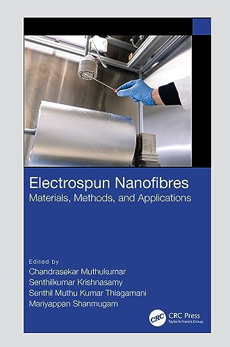 9781032367989: Electrospun Nanofibres: Materials, Methods, and Applications