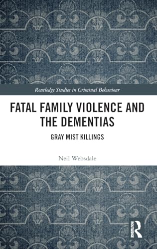 Beispielbild fr Fatal Family Violence and the Dementias zum Verkauf von Blackwell's