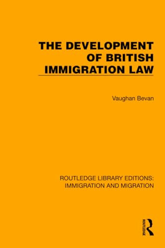 Stock image for The Development of British Immigration Law for sale by THE SAINT BOOKSTORE