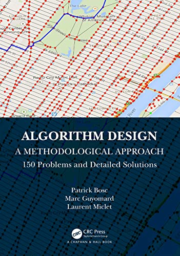 Beispielbild fr ALGORITHM DESIGN: A METHODOLOGICAL APPROACH - 150 PROBLEMS AND DETAILED SOLUTIONS, 1ST EDITION zum Verkauf von Basi6 International