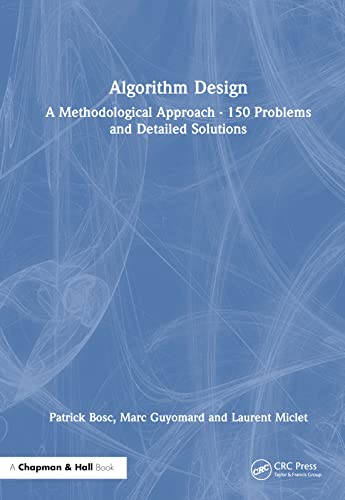 Stock image for Algorithm Design: A Methodological Approach - 150 problems and detailed solutions for sale by PBShop.store US