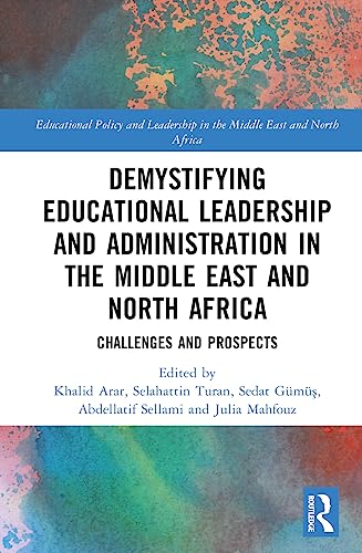 Imagen de archivo de Demystifying Educational Leadership and Administration in the Middle East and North Africa a la venta por Blackwell's