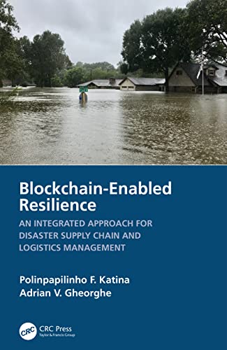 9781032371504: Blockchain-Enabled Resilience: An Integrated Approach for Disaster Supply Chain and Logistics Management