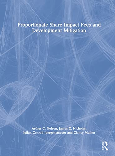 9781032372563: Proportionate Share Impact Fees and Development Mitigation