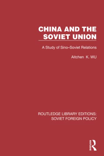 Wu, Aitchen K.,China and the Soviet Union