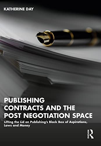 Stock image for Publishing Contracts and the Post Negotiation Space for sale by Blackwell's