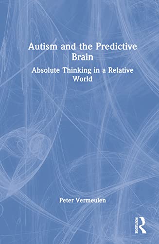 Beispielbild fr Autism and the Predictive Brain zum Verkauf von Blackwell's