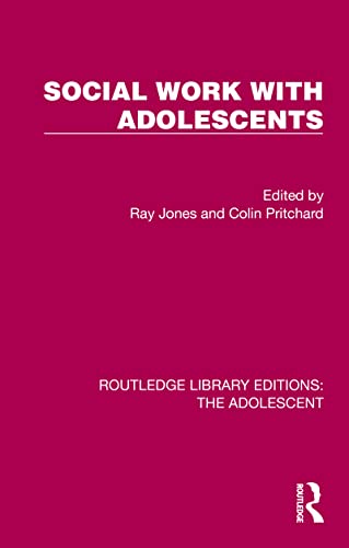9781032378190: Social Work with Adolescents (Routledge Library Editions: The Adolescent)