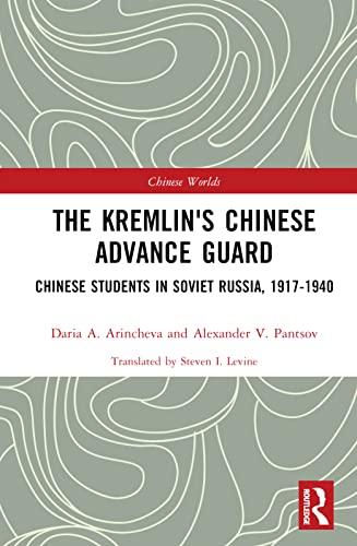 Beispielbild fr The Kremlin's Chinese Advance Guard zum Verkauf von Blackwell's