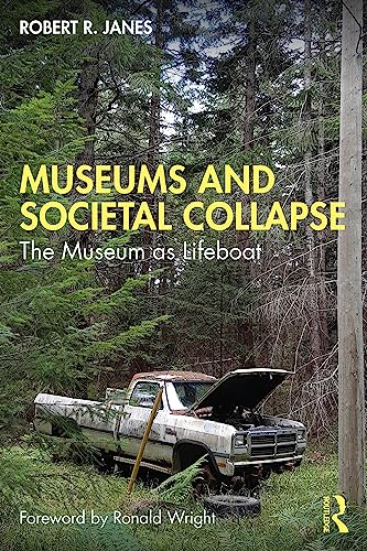 Stock image for Museums and Societal Collapse for sale by Blackwell's