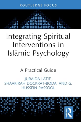 Imagen de archivo de Integrating Spiritual Interventions in Islamic Psychology a la venta por Blackwell's