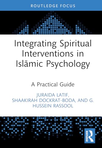 Stock image for Integrating Spiritual Interventions in Islamic Psychology for sale by Blackwell's